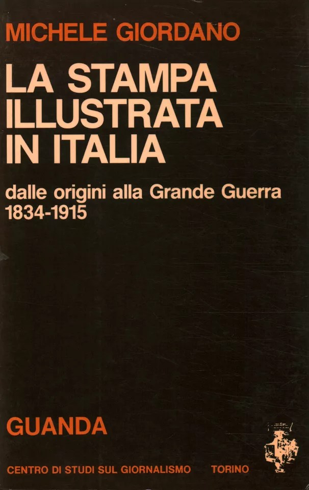 La stampa illustrata in Italia, testo di Michele Giordano