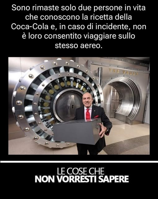 È vero che solo due persone al mondo conoscono la ricetta della Coca Cola?